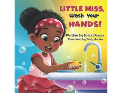 Livro Little Miss Wash Your Hands de Erica Basora (Inglês)