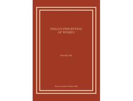 Livro Philos Perception of Women Brown Judaic Studies de Dorothy Sly (Inglês)