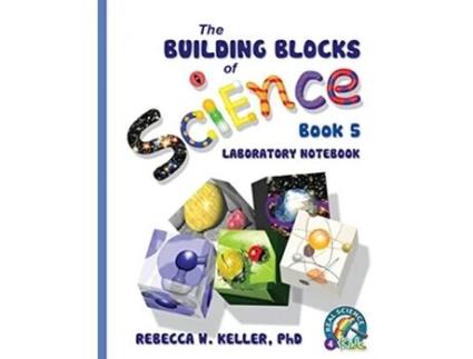 Livro Exploring the Building Blocks of Science Book 5 Laboratory Notebook de Rebecca W Keller Phd (Inglês)