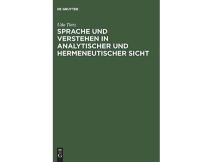 Livro Sprache und Verstehen in analytischer und hermeneutischer Sicht German Edition de Udo Tietz (Alemão)