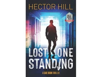 Livro Lost One Standing de Hector Hill (Inglês)