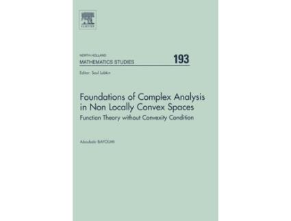 Livro Foundations of Complex Analysis in Non Locally Convex Spaces de A Bayoumi (Inglês - Capa Dura)
