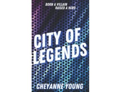 Livro City of Legends A Young Adult Superhero Romance Series de Cheyanne Young (Inglês)