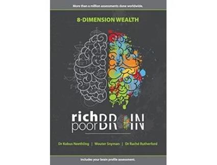 Livro Rich Brain Poor Brain 8 Dimension Wealth de Kobus Neethling, Raché Rutherford et al. (Inglês)