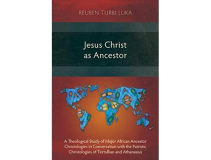 Livro Jesus Christ as Ancestor de Reuben Turbi Luka (Inglês)