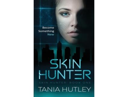Livro Skin Hunter Tania Hutley (Inglês)