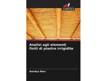 Livro Analisi agli elementi finiti di piastre irrigidite Italian Edition de Anindya Bhar (Italiano)