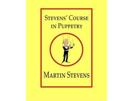 Livro Stevens Course in Puppetry de Martin Stevens (Inglês)
