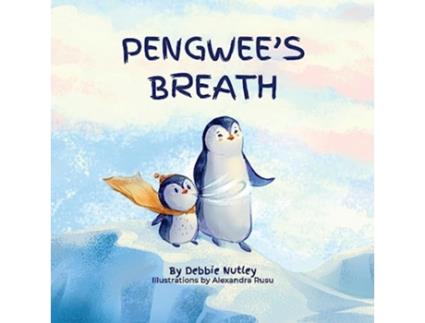 Livro Pengwees Breath de Debbie Nutley (Inglês)