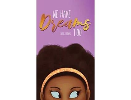 Livro We Have Dreams Too de Deborah Price (Inglês)