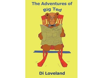 Livro The Adventures of Big Ted de Di Loveland (Inglês)