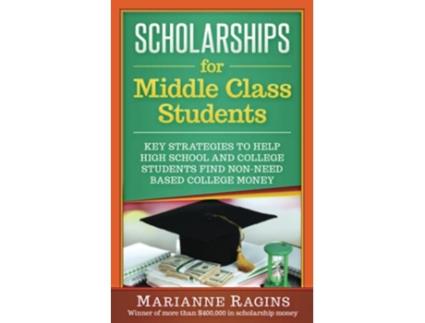 Livro Scholarships for Middle Class Students de Marianne Ragins (Inglês)