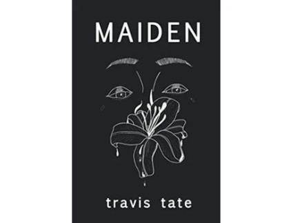 Livro Maiden de Travis Tate (Inglês)