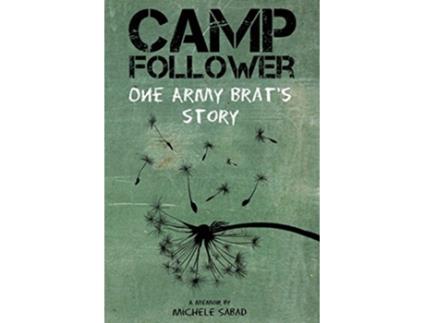 Livro Camp Follower One Army Brats Story de Michele Sabad (Inglês)