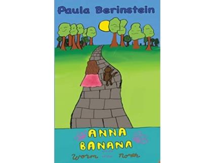 Livro Anna Banana and the Worm of the North The Adventures of Anna Banana de Paula Berinstein (Inglês)