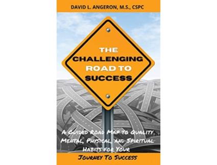 Livro The Challenging Road To Success de David L Angeron (Inglês)