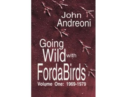 Livro Going Wild With Forda Birds Volume One John Andreoni (Inglês)