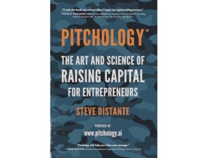 Livro Pitchology The Art Science of Raising Capital for Entrepreneurs de Steve Distante (Inglês)