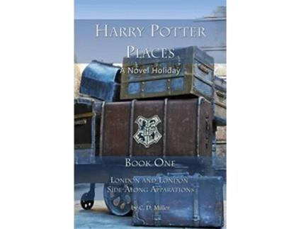 Livro Harry Potter Places Book One London and London SideAlong Apparations de Charly D Miller (Inglês)