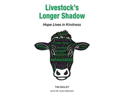 Livro Livestocks Longer Shadow Hope Lives in Kindness de Tim Bailey (Inglês)