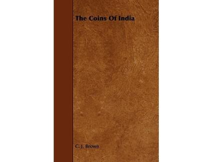 Livro The Coins of India de C J Brown (Inglês)