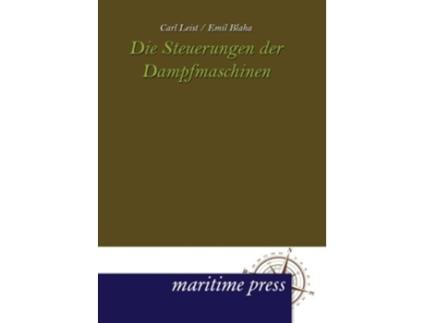 Livro Die Steuerungen der Dampfmaschinen German Edition de Carl Leist (Alemão)