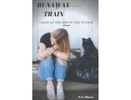 Livro Runaway Train Light at the End of the Tunnel Book 2 de Hr Johnson (Inglês)