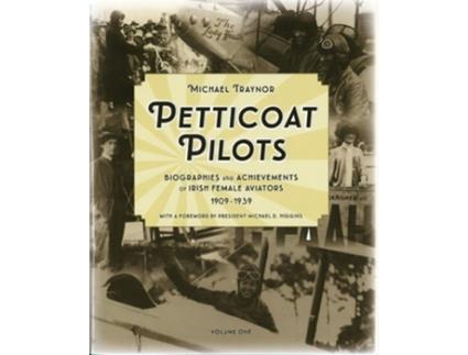 Livro Petticoat Pilots de Michael Traynor (Inglês - Capa Dura)