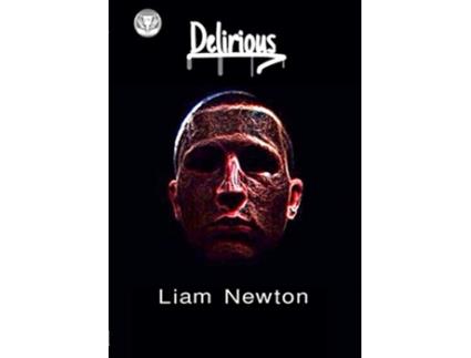 Livro Delirious de Liam Newton (Inglês)