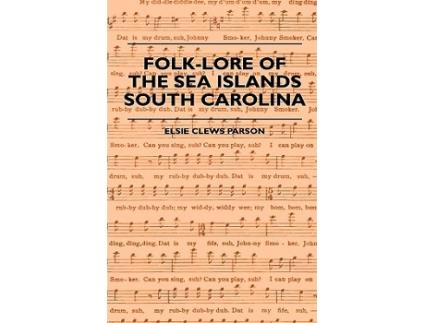 Livro FolkLore of the Sea Islands South Carolina de Elsie Clews Parson (Inglês)