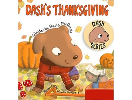 Livro Dashs Thanksgiving A Dogs Tale About Appreciation and Giving Back de Nicole M MacDonald (Inglês)