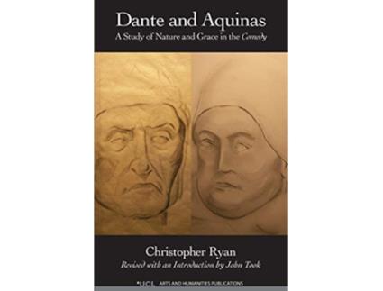 Livro Dante and Aquinas A Study of Nature and Grace in the Comedy de Christopher Ryan (Inglês)