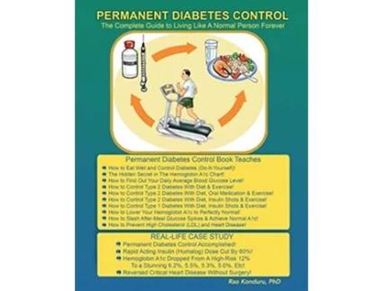 Livro Permanent Diabetes Control The Complete Guide To Living Like A Normal Person Forever de Rao Konduru Dr (Inglês)