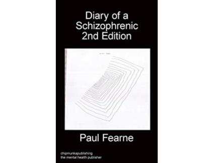 Livro Diary of a Schizophrenic 2nd Edition de Paul Fearne (Inglês)