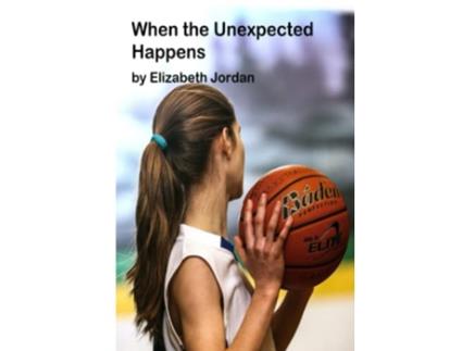 Livro When the Unexpected Happens de Elizabeth Jordan (Inglês)