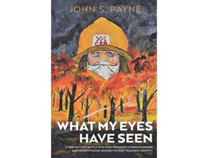 Livro What My Eyes Have Seen de John S Payne (Inglês)