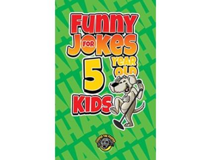 Livro Funny Jokes for 5 Year Old Kids 100 Crazy Jokes That Will Make You Laugh Out Loud de Cooper The Pooper (Inglês - Capa Dura)