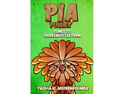 Livro Pia Pullet Comes to Chicken Little Farm de Tasha Meisenheimer (Inglês)