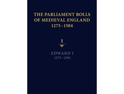 Livro The Parliament Rolls of Medieval England 12751504 I Edward I 12751294 de Paul Brand (Inglês)