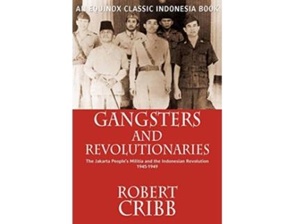Livro Gangsters and Revolutionaries de Robert Cribb (Inglês)