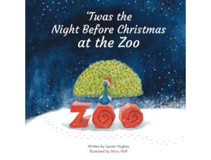 Livro Twas the Night Before Christmas at the Zoo de Lauren Hughes (Inglês)