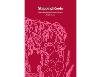 Livro Shipping Roots de Keg de Souza (Inglês)