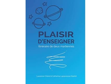 Livro Plaisir dEnseigner Itinéraire de deux martiennes French Edition de Laurence Chérel e Catherine Lapassouse Madrid (Francês)