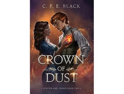 Livro Crown of Dust Scepter and Crown Book Two de C F E Black (Inglês)