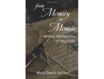 Livro From Memory to Memoir Writing the Stories of Your Life de Mark David Gerson (Inglês)