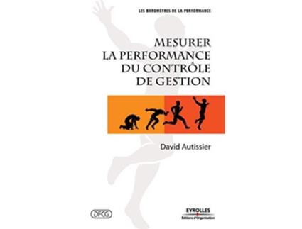Livro Mesurer la performance du contrôle de gestion French Edition de David Autissier (Francês)
