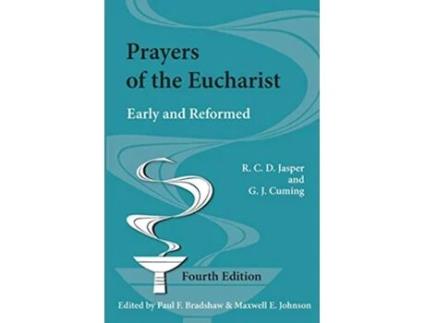 Livro Prayers of the Eucharist Early and Reformed Alcuin Club Collections de RCD Jasper GJ Cuming (Inglês)