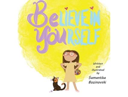 Livro Believe In Yourself de Samantha Bozinovski (Inglês)