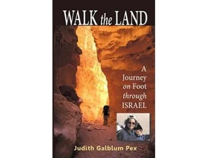 Livro Walk the Land A Journey on Foot through Israel de Judith Galblum Pex (Inglês)