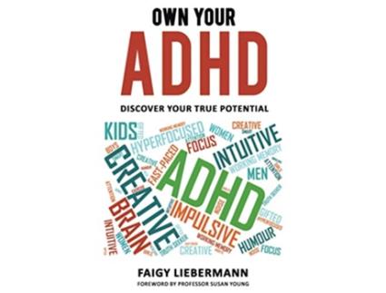 Livro Own Your ADHD Discover Your True Potential de Faigy Liebermann (Inglês)